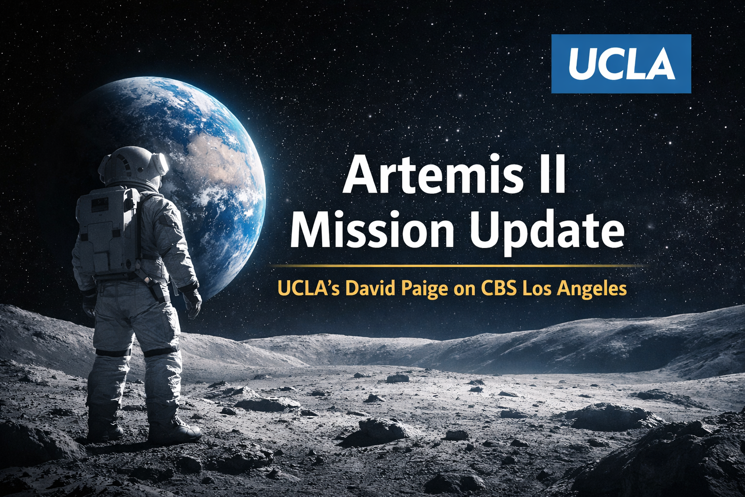 UCLA Professor David Paige Discusses Artemis II Moon Mission on CBS Los Angeles